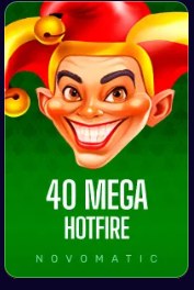 40 Mega Hotfire